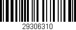 Código de barras (EAN, GTIN, SKU, ISBN): '29306310'