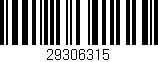 Código de barras (EAN, GTIN, SKU, ISBN): '29306315'