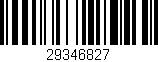 Código de barras (EAN, GTIN, SKU, ISBN): '29346827'