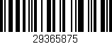 Código de barras (EAN, GTIN, SKU, ISBN): '29365875'