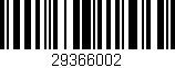 Código de barras (EAN, GTIN, SKU, ISBN): '29366002'