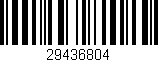 Código de barras (EAN, GTIN, SKU, ISBN): '29436804'