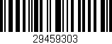 Código de barras (EAN, GTIN, SKU, ISBN): '29459303'