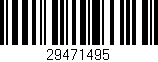 Código de barras (EAN, GTIN, SKU, ISBN): '29471495'