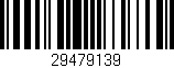 Código de barras (EAN, GTIN, SKU, ISBN): '29479139'