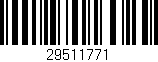 Código de barras (EAN, GTIN, SKU, ISBN): '29511771'