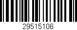 Código de barras (EAN, GTIN, SKU, ISBN): '29515106'