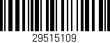 Código de barras (EAN, GTIN, SKU, ISBN): '29515109'