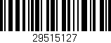 Código de barras (EAN, GTIN, SKU, ISBN): '29515127'