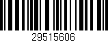 Código de barras (EAN, GTIN, SKU, ISBN): '29515606'