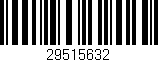 Código de barras (EAN, GTIN, SKU, ISBN): '29515632'