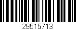 Código de barras (EAN, GTIN, SKU, ISBN): '29515713'