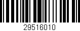 Código de barras (EAN, GTIN, SKU, ISBN): '29516010'