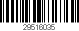 Código de barras (EAN, GTIN, SKU, ISBN): '29516035'