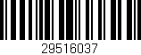 Código de barras (EAN, GTIN, SKU, ISBN): '29516037'