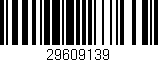 Código de barras (EAN, GTIN, SKU, ISBN): '29609139'