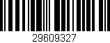 Código de barras (EAN, GTIN, SKU, ISBN): '29609327'