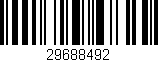 Código de barras (EAN, GTIN, SKU, ISBN): '29688492'