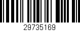 Código de barras (EAN, GTIN, SKU, ISBN): '29735169'