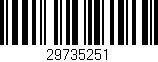 Código de barras (EAN, GTIN, SKU, ISBN): '29735251'
