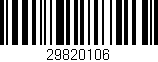 Código de barras (EAN, GTIN, SKU, ISBN): '29820106'