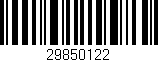 Código de barras (EAN, GTIN, SKU, ISBN): '29850122'