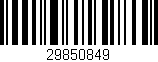 Código de barras (EAN, GTIN, SKU, ISBN): '29850849'