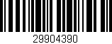 Código de barras (EAN, GTIN, SKU, ISBN): '29904390'