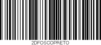 Código de barras (EAN, GTIN, SKU, ISBN): '2DFOSCOPRETO'