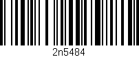 Código de barras (EAN, GTIN, SKU, ISBN): '2n5484'