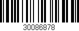 Código de barras (EAN, GTIN, SKU, ISBN): '30086878'