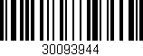 Código de barras (EAN, GTIN, SKU, ISBN): '30093944'
