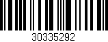 Código de barras (EAN, GTIN, SKU, ISBN): '30335292'
