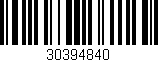 Código de barras (EAN, GTIN, SKU, ISBN): '30394840'