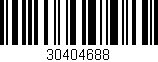 Código de barras (EAN, GTIN, SKU, ISBN): '30404688'