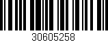 Código de barras (EAN, GTIN, SKU, ISBN): '30605258'