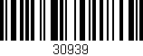 Código de barras (EAN, GTIN, SKU, ISBN): '30939'