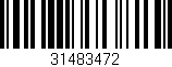 Código de barras (EAN, GTIN, SKU, ISBN): '31483472'