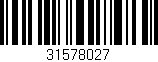 Código de barras (EAN, GTIN, SKU, ISBN): '31578027'