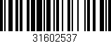 Código de barras (EAN, GTIN, SKU, ISBN): '31602537'