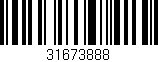 Código de barras (EAN, GTIN, SKU, ISBN): '31673888'