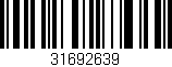 Código de barras (EAN, GTIN, SKU, ISBN): '31692639'
