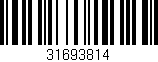 Código de barras (EAN, GTIN, SKU, ISBN): '31693814'