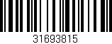Código de barras (EAN, GTIN, SKU, ISBN): '31693815'