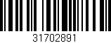 Código de barras (EAN, GTIN, SKU, ISBN): '31702891'