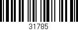 Código de barras (EAN, GTIN, SKU, ISBN): '31785'