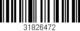 Código de barras (EAN, GTIN, SKU, ISBN): '31826472'