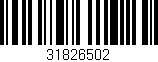 Código de barras (EAN, GTIN, SKU, ISBN): '31826502'