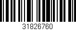 Código de barras (EAN, GTIN, SKU, ISBN): '31826760'