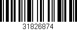 Código de barras (EAN, GTIN, SKU, ISBN): '31826874'